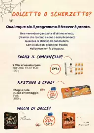 Volantino Gelmarket Pagina 3: DOLCETTO O SCHERZETTO? Qualunque sia il programma il freezer è pronto. Una merenda organizzata