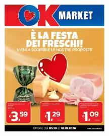 Volantino Ok Market Pagina 1: Prosciutto cotto alta qualità Casa Modena €1,09, Burrata Deliziosa in Foglia €3,59