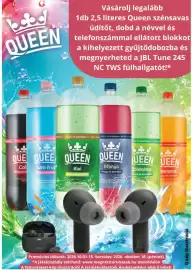 Magnetic akciós újság hét 41 Oldal 9: QUEEN Vásárolj legalább 1db 2,5 literes Queen szénsavas üdítőt, dobd a névvel és
