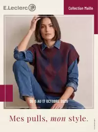 Catalogue E.Leclerc | Mode automne page 1: E.Leclerc L Collection Maille DU 6 AU 17 OCTOBRE 2026 Mes pulls, mon style. Pull