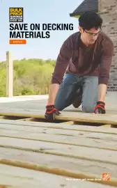 The Home Depot flyer week 41 Page 6: BULK PRICE SAVINGS ELIGIBLE EVERY DAY SAVE ON DECKING MATERIALS Shop Now How doers get