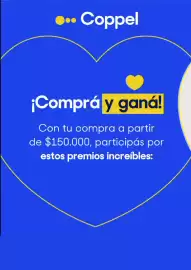 Catálogo Coppel Página 2: ... Coppel ¡Comprá y ganá! Con tu compra a partir de $150.000, participás por estos premios