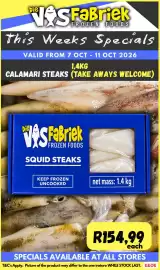 Die Visfabriek catalogue Page 3: Die SFaBriek FROZEN FOODS This Weeks Specials VALID FROM 7 OCT-11 OCT 2026 1.4KG CALAMARI