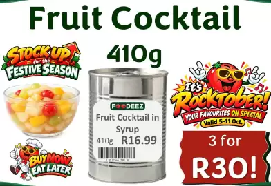 Foodeez catalogue week 41 Page 2: Fruit Cocktail for the STOCKUP ESTIVE SEASON 410g FOODEEZ Fruit Cocktail in Syrup 410g