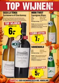 Dirck 3 folder week 41 Pagina 12: Moon twist sauvignon blanc €7,99, Casa la Tenca Carmeneré of Chardonnay €6,00