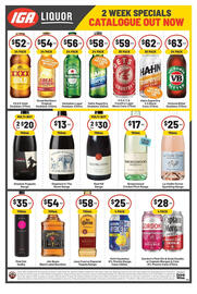 IGA Liquor catalogue Page 2: IGA LIQUOR $52 $54 24 PACK ea ea 2 WEEK SPECIALS CATALOGUE OUT NOW $54 $56 $58 24 PACK CHANCE
