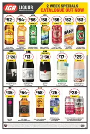 IGA Liquor catalogue Page 2: IGA LIQUOR $52 $54 24 PACK ea ea 2 WEEK SPECIALS CATALOGUE OUT NOW $54 $56 $58 24 PACK CHANCE