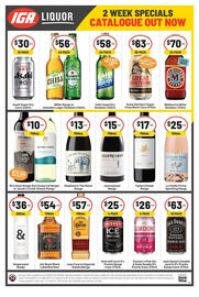 IGA Liquor catalogue Page 2: IGA LIQUOR $30 10 PACK ea 2 WEEK SPECIALS CATALOGUE OUT NOW $56 ea $58 ea $63 24 PACK SUPER