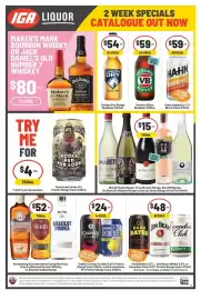 IGA Liquor catalogue Page 1: IGA LIQUOR MAKER'S MARK BOURBON WHISKY OR JACK DANIEL'S OLD NUMBER 7 WHISKEY OLD 2 WEEK