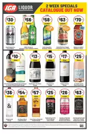IGA Liquor catalogue Page 2: IGA LIQUOR $30 10 PACK ea 2 WEEK SPECIALS CATALOGUE OUT NOW $56 ea $58 ea $63 24 PACK SUPER