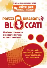 Volantino Elite Pet Pagina 1: FINO AL 31 DICEMBRE 2026 elite pet ANIMALI che PASSIONE PREZZI RIBASSATI & BLOCCATI Abbiamo
