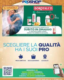 Volantino Proshop Pagina 8: GLI IMPERDIBILI! PROSHOP qualità che conviene BOROTALCO Abbraccia la vita % SALI ALCOOL