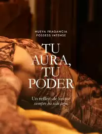 Catálogo Oriflame Página 3: NUEVA FRAGANCIA POSSESS INTENSE TU AURA, TU PODER Un reflejo de lo que siempre ha sido tuyo.