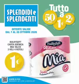 Volantino Splendidi e Splendenti Pagina 1: SPLENDIDI e Tutto a SPLENDENTI 50 2 OFFERTE VALIDE DAL 7 AL 20 OTTOBRE 2026 1€ €