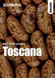 Volantino GrosMarket Pagina 1: GrosMarket Food & Service a tua misura Dal 7 al 20 ottobre Toscana Speciale