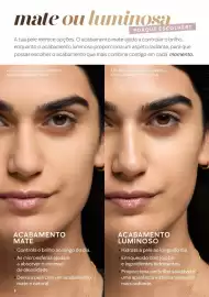 Folheto Mary Kay Página 8: mate ou luminosa PORQUÊ ESCOLHER? A tua pele merece opções. O acabamento mate ajuda a controlar o