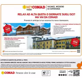 Volantino Conad Pagina 5: 3 NOTTI DA 149€ A PERSONA HEYCONAD VACANZE, WEEKEND VIAGGI ED ESPERIENZE RELAX AD ALTA QUOTA O