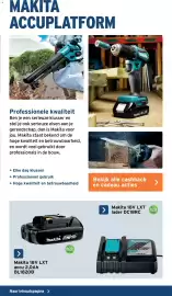 GAMMA folder Pagina 6: = MAKITA ACCUPLATFORM makita makit Makita Professionele kwaliteit Ben je een serieuze klusser en stel