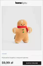 Home&You gazetka tydzień 41 Strona 5: Przytulanka Gingerbu z motywem piernika home & you €59,99