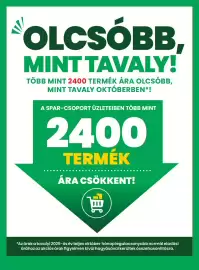 Spar akciós újság hét 41 Oldal 4: OLCSÓBB MINT TAVALY! TÖBB MINT 2400 TERMÉK ÁRA OLCSÓBB, MINT TAVALY OKTÓBERBEN*! A