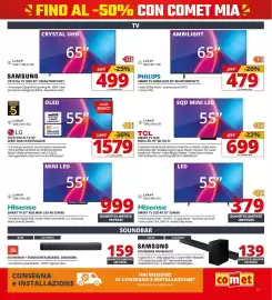 Volantino Comet Pagina 17: Philips Smart TV Ambilight 65" €479,00, TCL SMART TV SQD MINI LED 55" 4K 55C7L €699,00