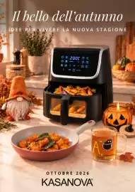 Volantino Kasanova Pagina 1: f Il bello dell'autunno IDEE PER VIVERE LA NUOVA STAGIONE + !!! 200C ONE G AVVIA OTTOBRE 2026