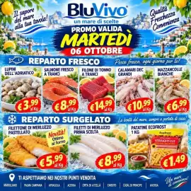 Volantino BluVivo Pagina 2: Il sapore del mare alla tua tavola! BluVivo un mare di scelte PROMO VALIDA MARTEDI 06 OTTOBRE