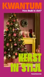 Kwantum folder | Kerst Pagina 1: KWANTUM Hoe leuk is dat? CHAMPAON CHAMPAGNE HERST IN STIJL kwantum.be