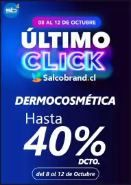Catálogo Salcobrand Página 1: FARMACIAS sb SALCOBRAND 08 AL 12 DE OCTUBRE ÚLTIMO CLICK Salcobrand.cl DERMOCOSMÉTICA Hasta
