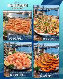 Take 'n Pay catalogue Page 2: THE FISH MARKET Take n Pay XL HEADLESS PRAWNS R549.992KG C&D PRAWNS R229.99 PKC PRAWN MEAT