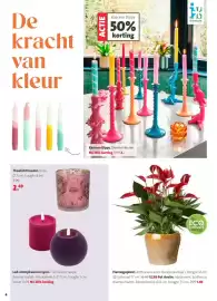 Intratuin folder Pagina 4: 4 De kracht van kleur Theelichthouder. Roze. 07 cm, hoogte 8 cm. 2.99 2.49 ACTIE Kaarsen Dippy