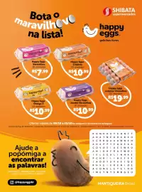 Folheto Shibata Supermercados Página 1: Happy Eggs Caipiras €10,99, Happy Eggs Ômega 3 €10,99