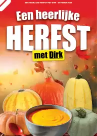 Dirk folder | Herfst Pagina 1: EEN HEERLIJKE HERFST MET DIRK - OKTOBER 2026 Een heerlijke HERFST met Dirk