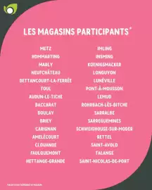 Catalogue Point Vert page 7: LES MAGASINS PARTICIPANTS* METZ HOMMARTING IMLING INSMING KOENIGSMACKER MARLY NEUFCHÂTEAU
