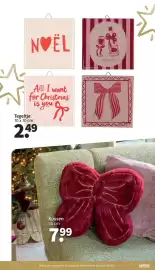 Wibra folder Pagina 6: ^ N Tegeltje 10 x 10 cm N♥ËL All I want for Christmas is you 249 Kussen 38 cm 7.99 cin-cin Bekijk de