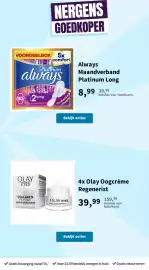 Plein.nl folder Pagina 5: Always Maandverband Platinum Long €8,99, Olay Oogcrème Regenerist €39,99