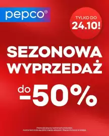 Pepco gazetka Strona 1: pepco® TYLKO DO 24.10! SEZONOWA WYPRZEDAŻ do50% Promocja dotyczy wybranych produktów. Asortyment