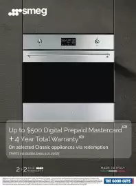 The Good Guys catalogue Page 8: smeg 888 0.100 160 300. +1867109 63 (O) Up to $500 Digital Prepaid Mastercard +4 Year Total