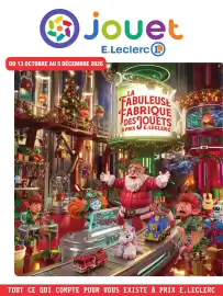 Catalogue E.Leclerc | Les jouets de Noël page 1: ④Jouet DU 13 OCTOBRE AU 5 DÉCEMBRE 2026 E.Leclerc L LA FABULEUSE FABRIQUE