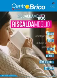 Volantino Centro Brico Pagina 1: Centr Brico CLO GATTO RISCALDAMENTO GLIO RISCALDAMEGLIO N°13/2026 Non perdere nessun numero