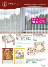 Vesna leták Strana 7: TYLEX jediný český výrobce již od roku 1832 2027 SLEVA NA VŠECHNY ZÁCLONY 20% TYLEX Ubrusy PODZIM