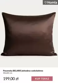 Homla gazetka tydzień 42 Strona 13: Poszewka Belaris jedwabna czekoladowa 50x60 cm Homla €199,00