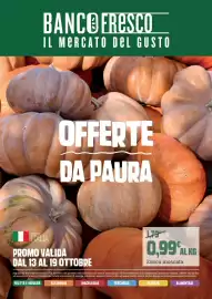 Volantino Banco Fresco settimana 42 Pagina 1: BANCO FRESCO IL MERCATO DEL GUSTO OFFERTE DA PAURA Origine ITALIA PROMO VALIDA