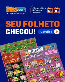 Folheto Rede Bom Lugar semana 42 Página 1: REDE BOM LUGAR SUPERMERCADOS OUT 13 18 Ofertas válidas OUT de Terça a Domingo SEU