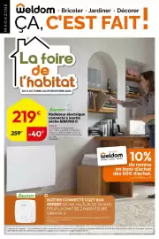 Catalogue Weldom page 1: MAGAZINE weldom - Bricoler • Jardiner • Décorer ÇA, C'EST FAIT! La foire de l'habitat DU 14 OCTOBRE
