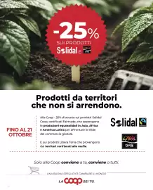 Volantino Coop Pagina 10: FINO AL 21 OTTOBRE 10 -25% SUI PRODOTTI LIBERA Solidal **** E TERBA Prodotti da territori che non