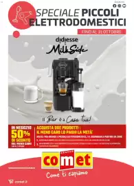 Volantino Comet Pagina 1: SEGUICI SU f O SPECIALE PICCOLI ELETTRODOMESTICI didiesse FINO AL 31 OTTOBRE MilkSide (didiesse Il
