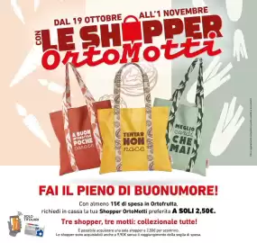 Volantino Conad settimana 42 Pagina 8: COMAD Insieme DAL 19 OTTOBRE ALL'1 NOVEMBRE LE SHOPPER OrtoMotti A A BUON POCHE
