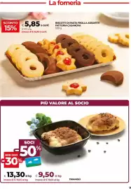 Volantino Unicoop Pagina 7: = SCONTO 15% € 5,85 a a conf. € 11,70 al kg invece di € 6,90 a conf. La forneria BISCOTTI DI