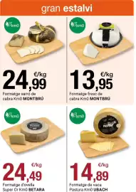 Folleto BonpreuEsclat Página 6: Betara formatge d'ovella super or km0 €24,49, Montbrú formatge sarró de cabra km0 €24,99
